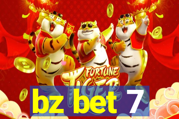 bz bet 7